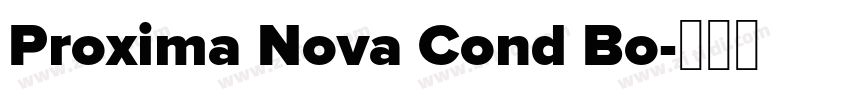 Proxima Nova Cond Bo字体转换